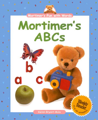 Title details for Mortimer's Fun with Words: Mortimer's ABCs by Karen Bryant-Mole - Available